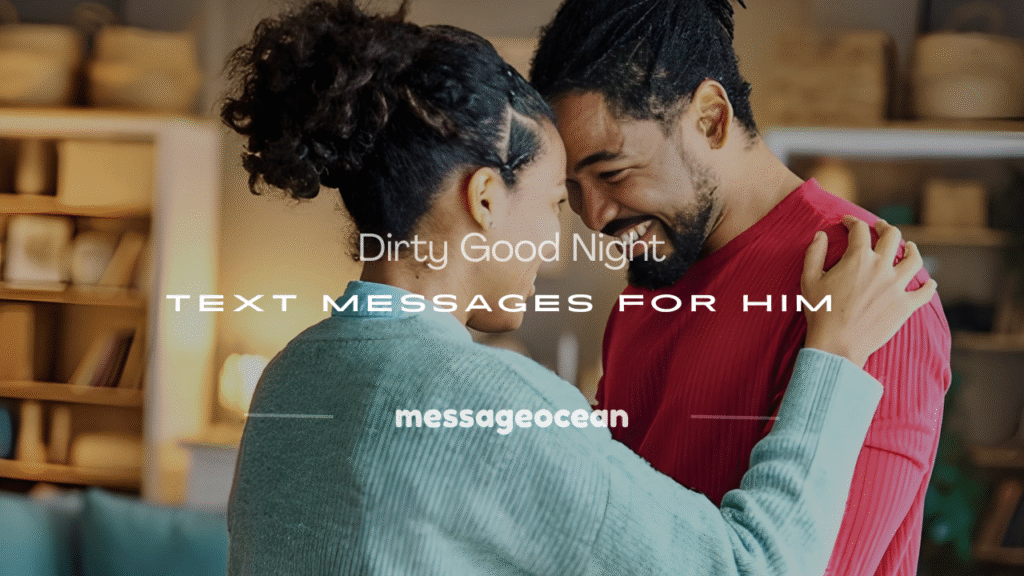 dirty good night text messages for him