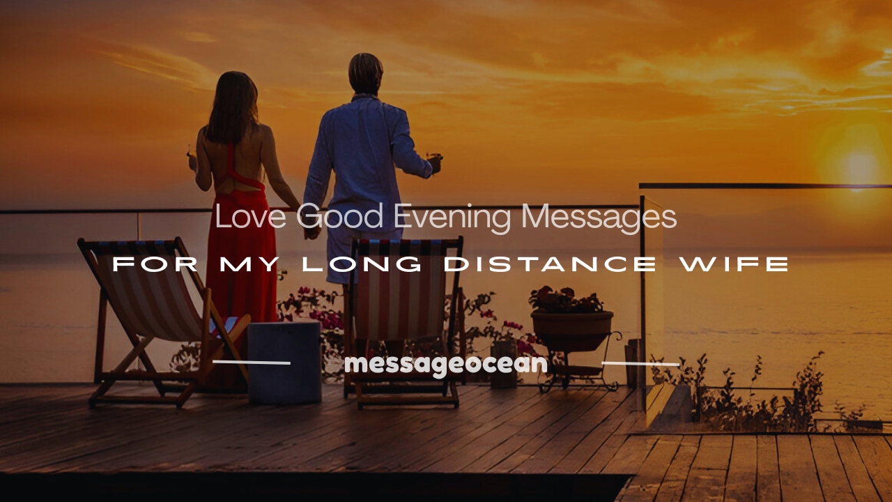 good evening message to my long distance wife