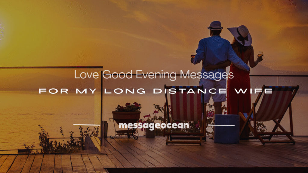 good evening message to my long distance wife