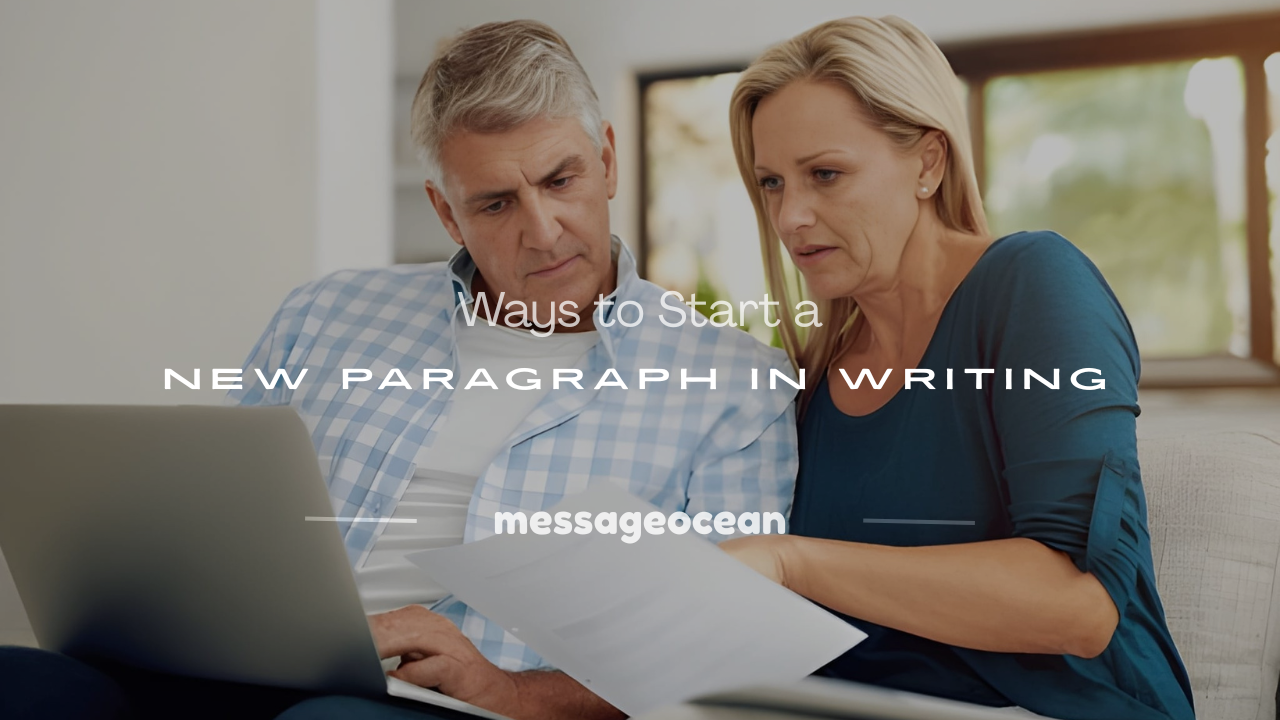 good ways to start a new paragraph