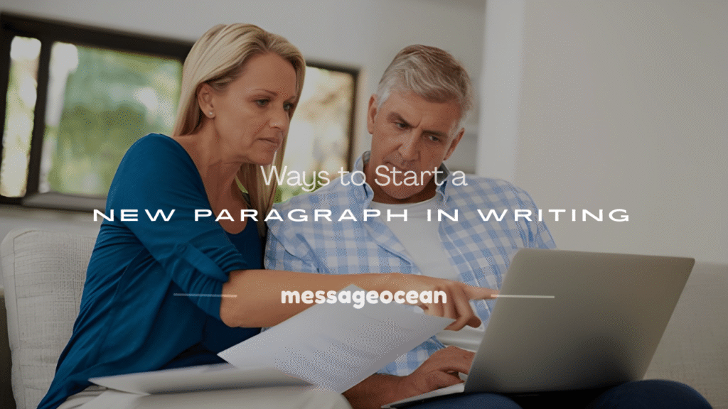 good ways to start a new paragraph