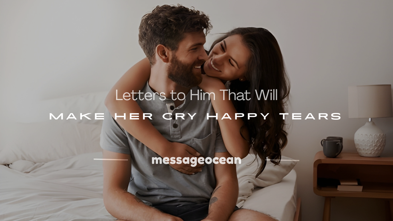 love letters for him that make her cry