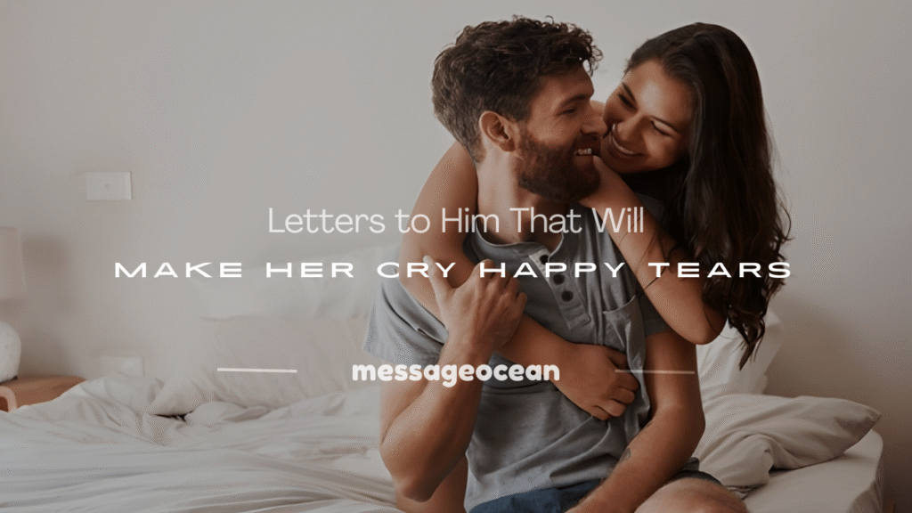 love letters for him that make her cry