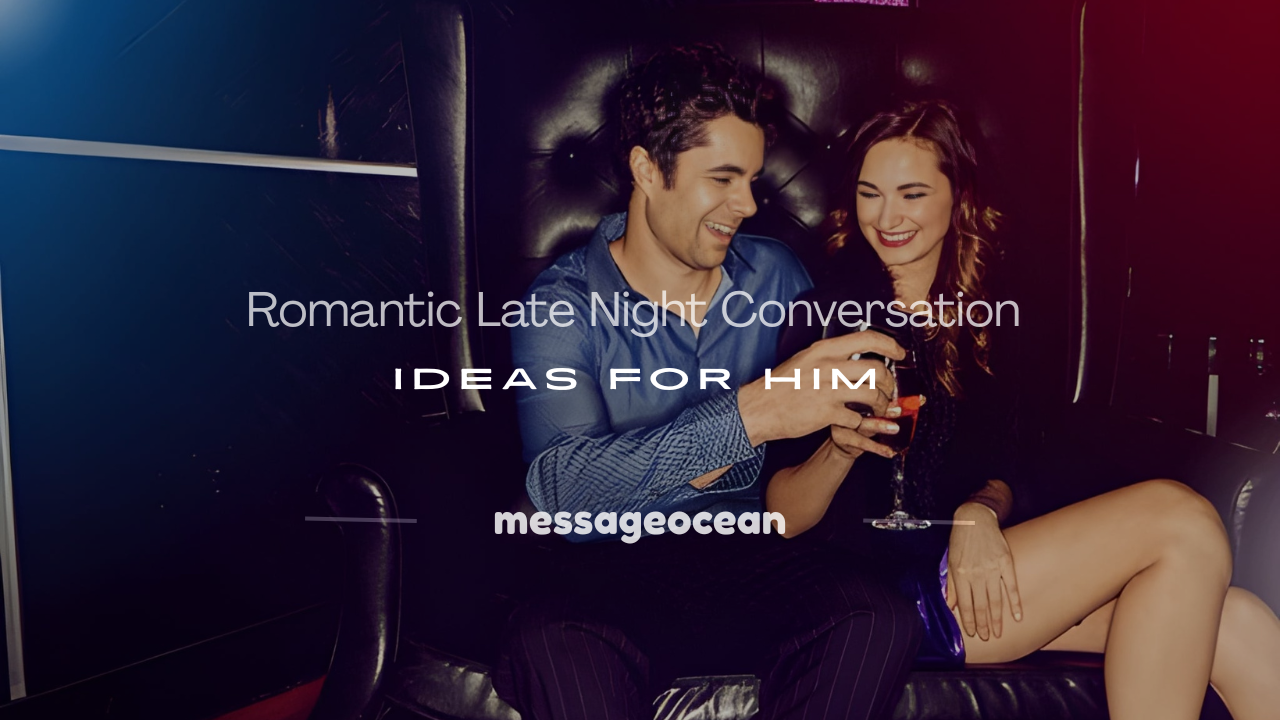 late night conversation topics with boyfriend