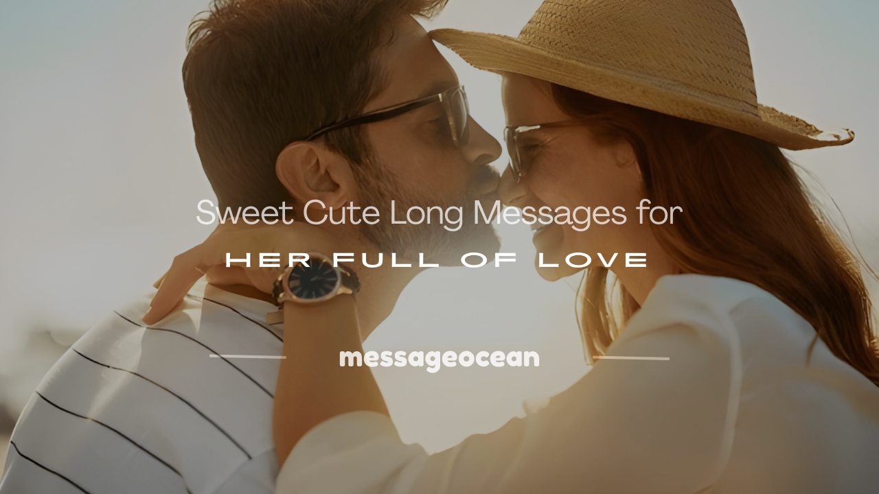 cute long messages for her