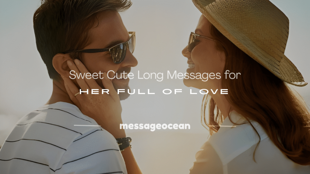 cute long messages for her