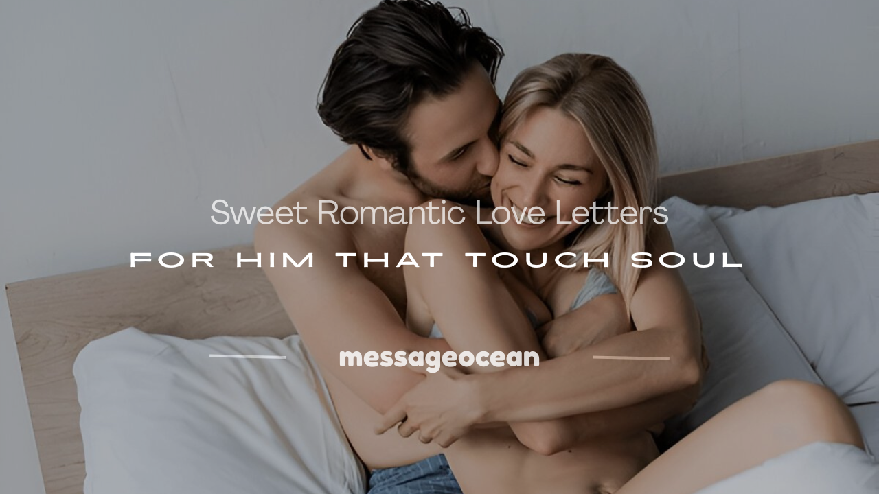 romantic love letters for him