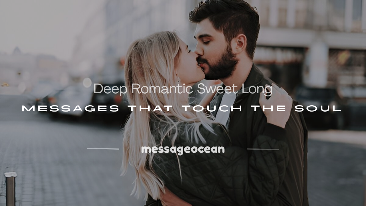sweet long messages