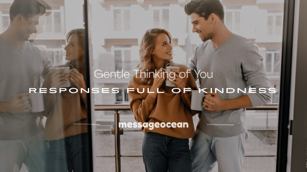 thinking of you responses