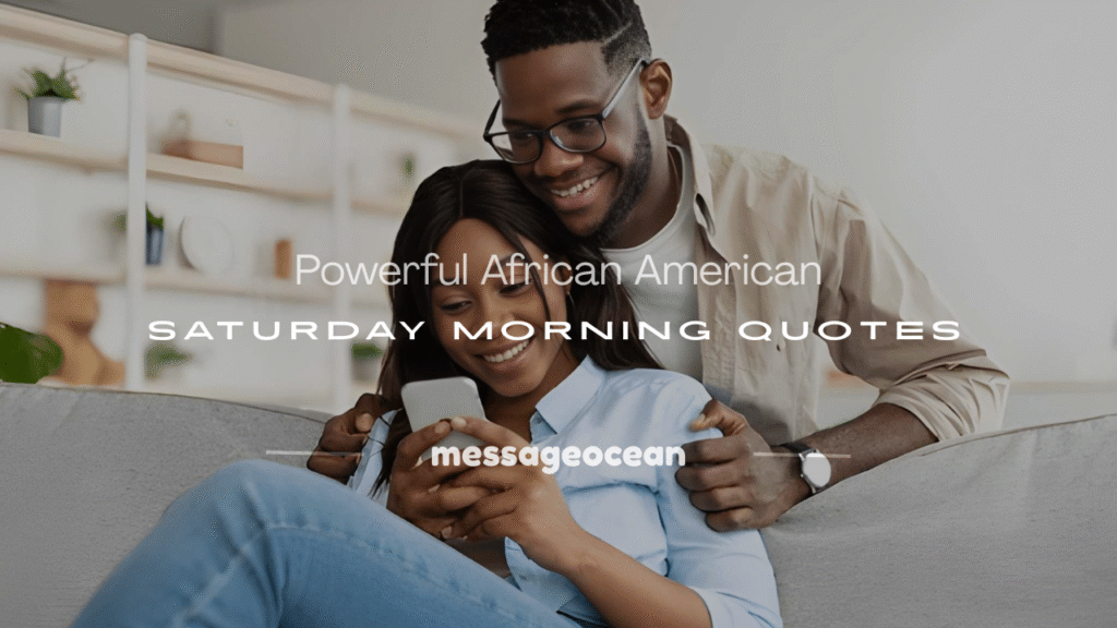 african american good morning saturday quotes