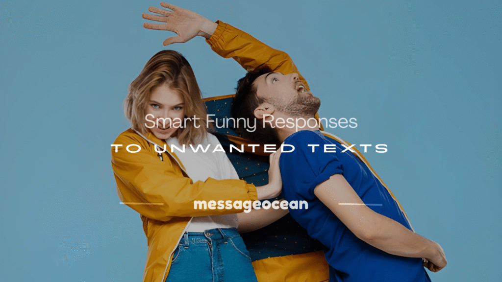 funny responses to unwanted texts