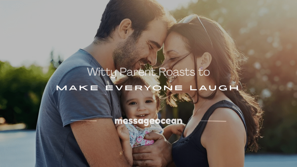 how to roast your parents