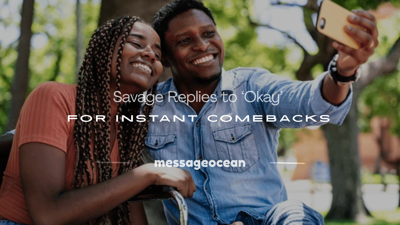 how to respond to okay