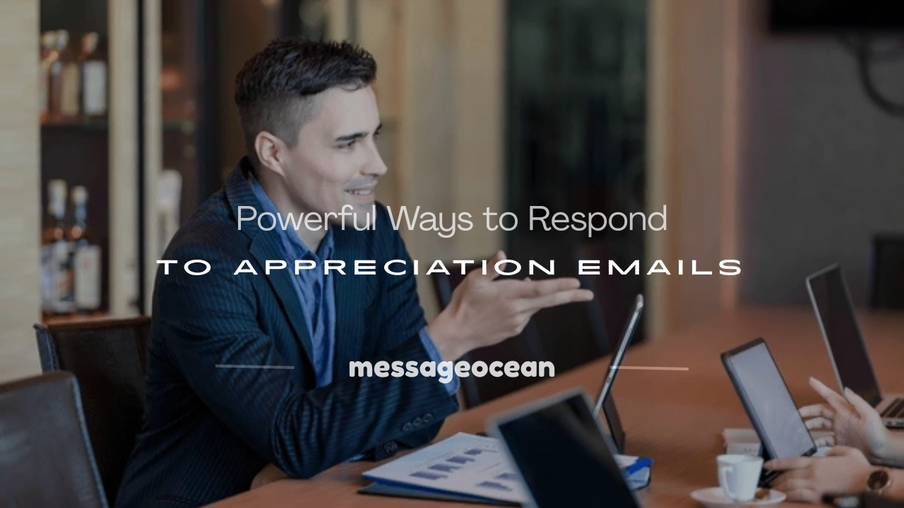 how to respond to an appreciation emails