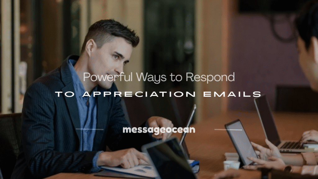 how to respond to an appreciation emails