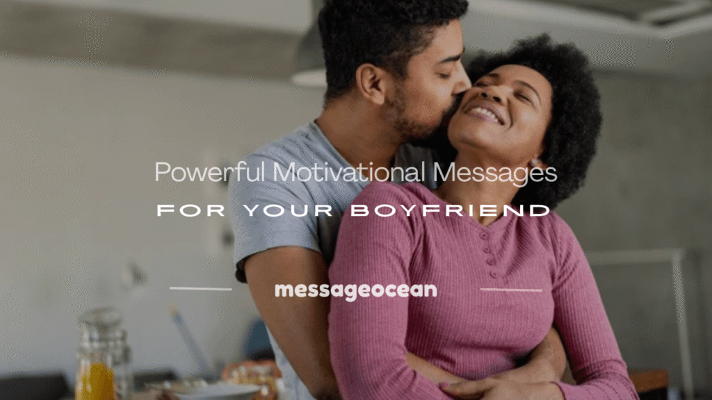motivational messages for boyfriend
