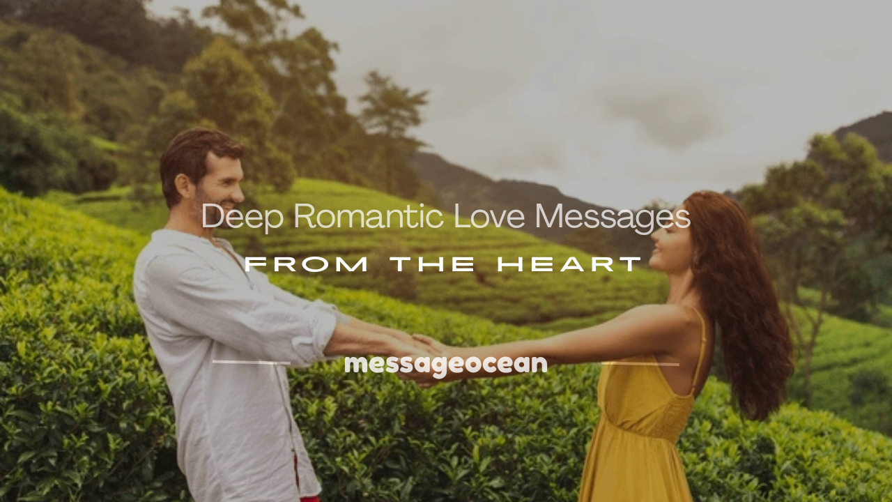 deep romantic love messages