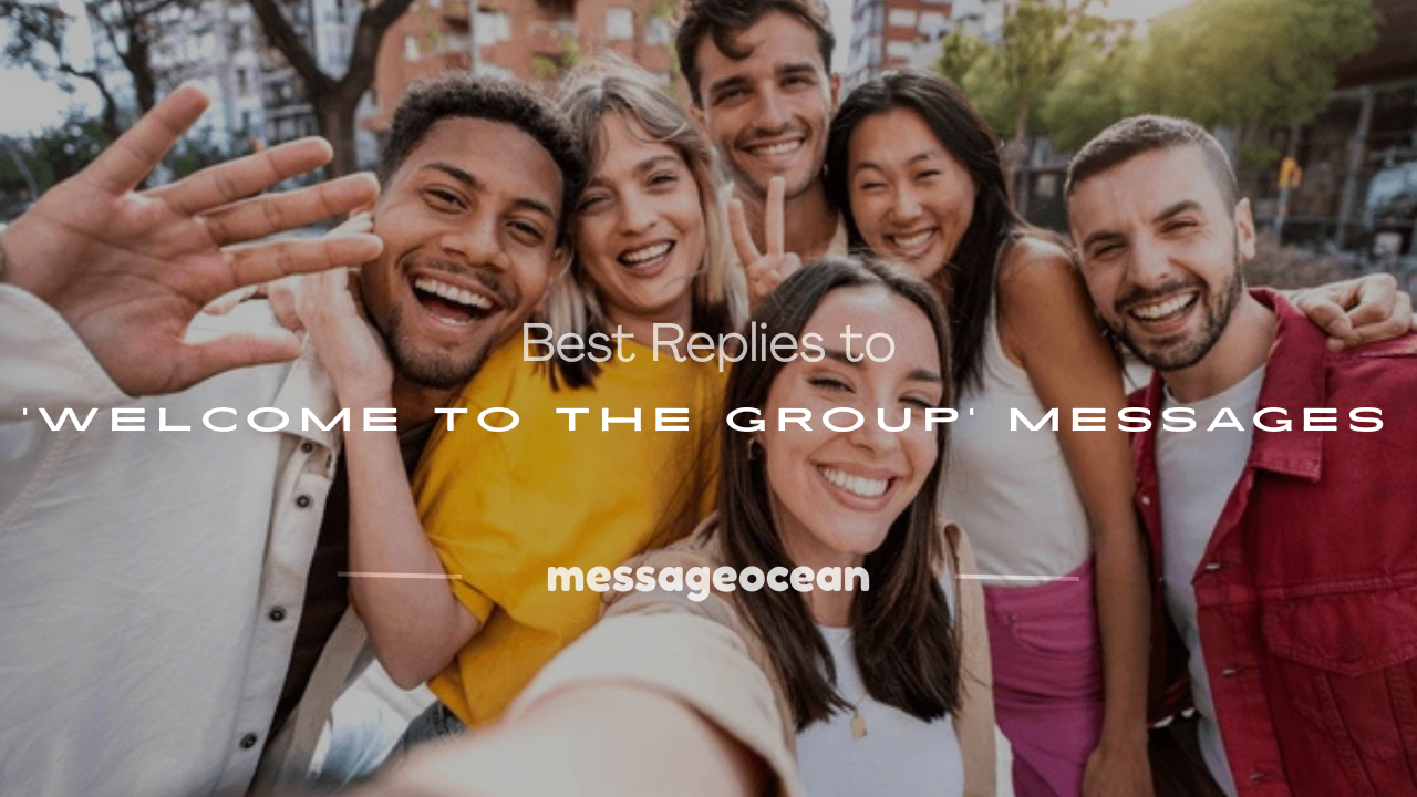 reply when someone says welcome to the group