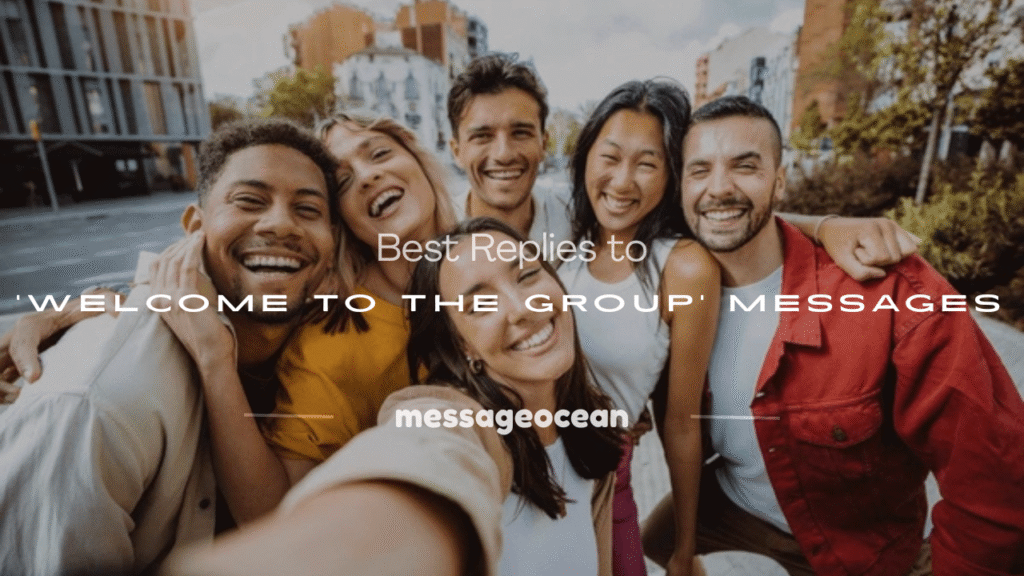 reply when someone says welcome to the group