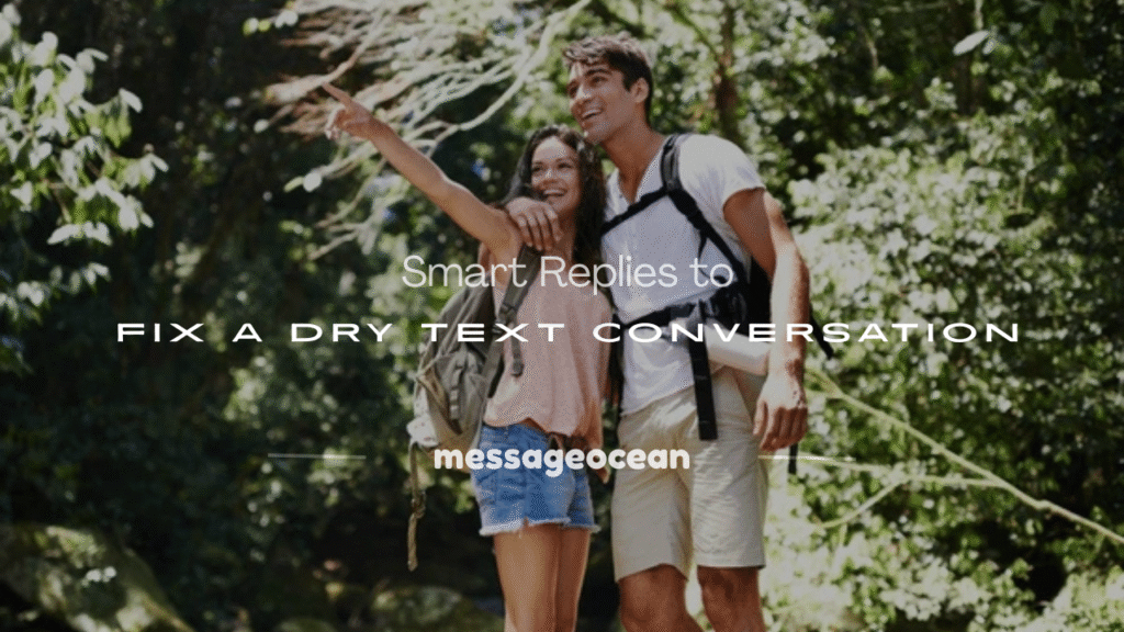 how to respond to a dry text