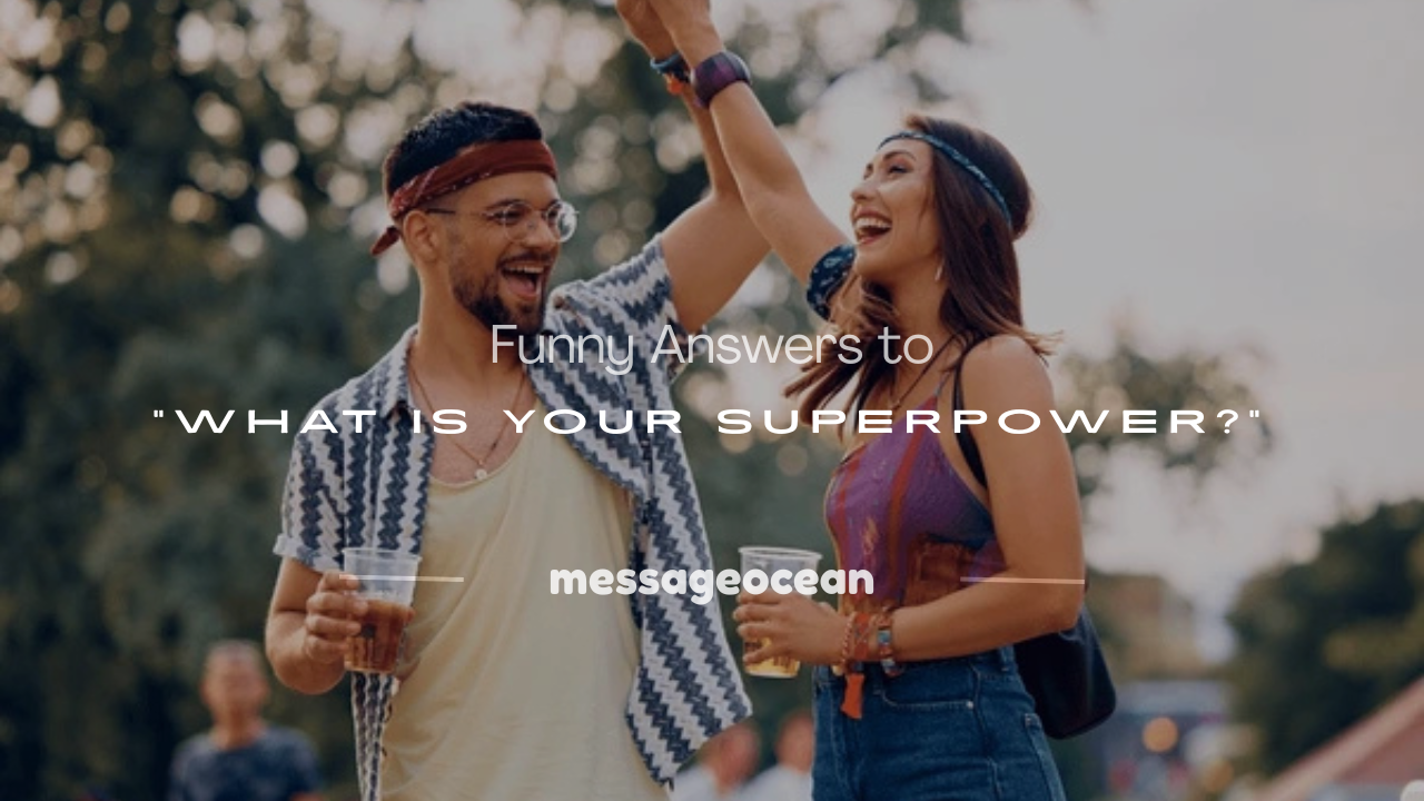 what is your superpower funny answers