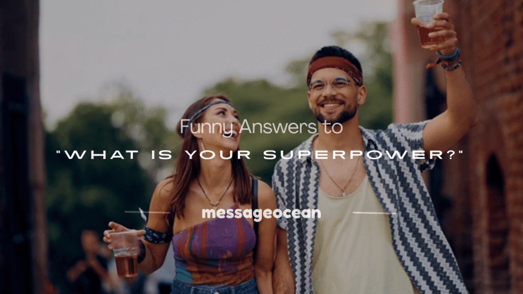 what is your superpower funny answers