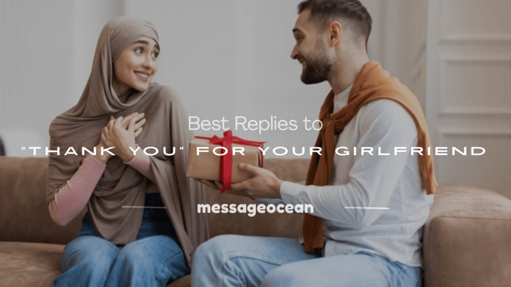 best reply for thank you to a girlfriend