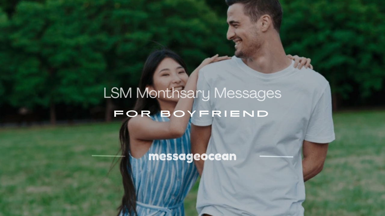 lsm monthsary messages for boyfriend