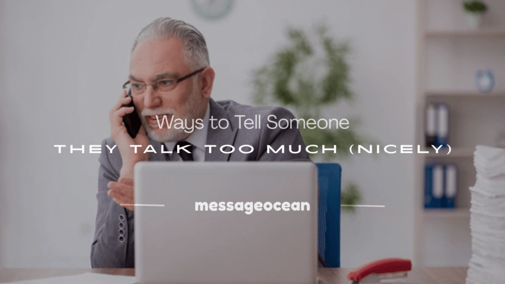 how to tell someone they talk too much
