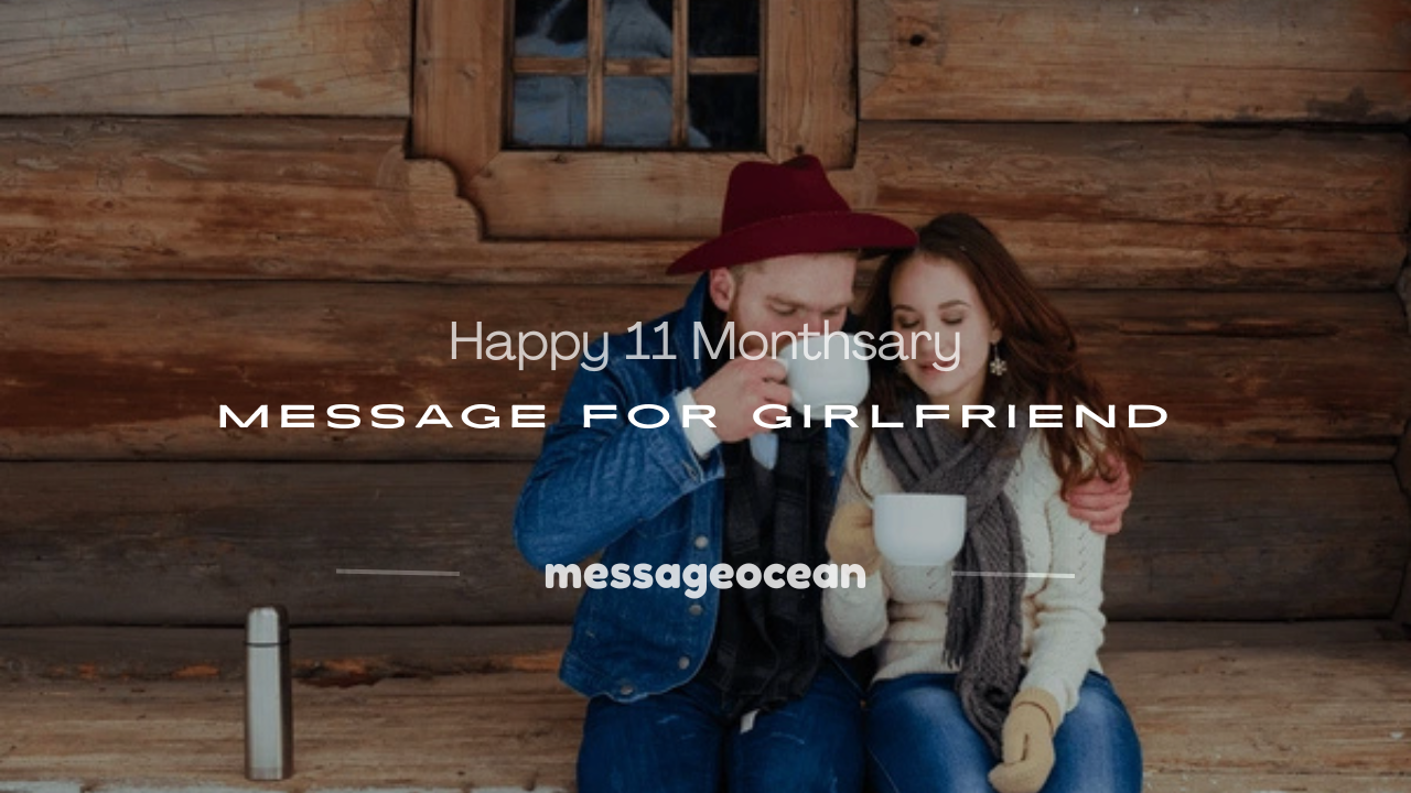 happy 11 monthsary message for girlfriend