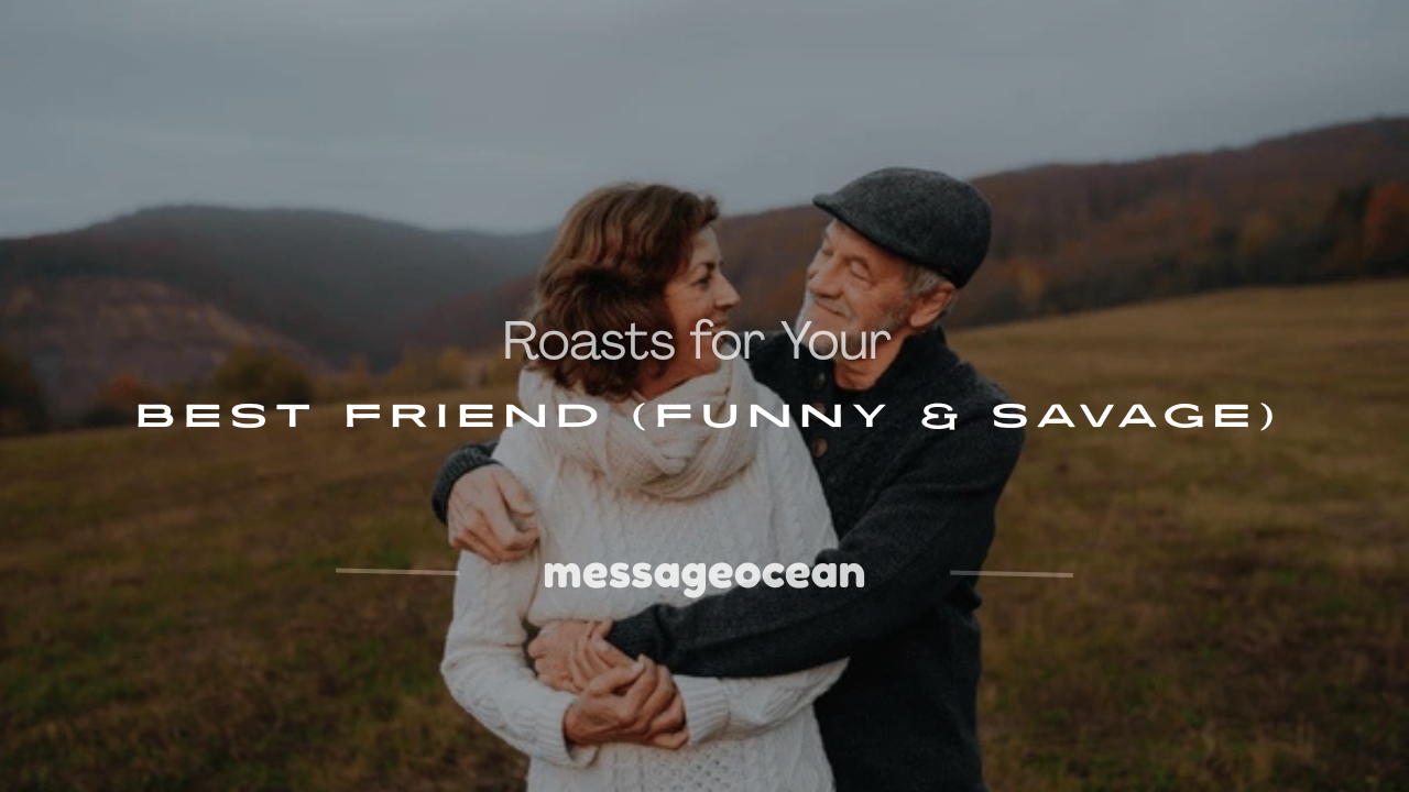 roasts for your best friend