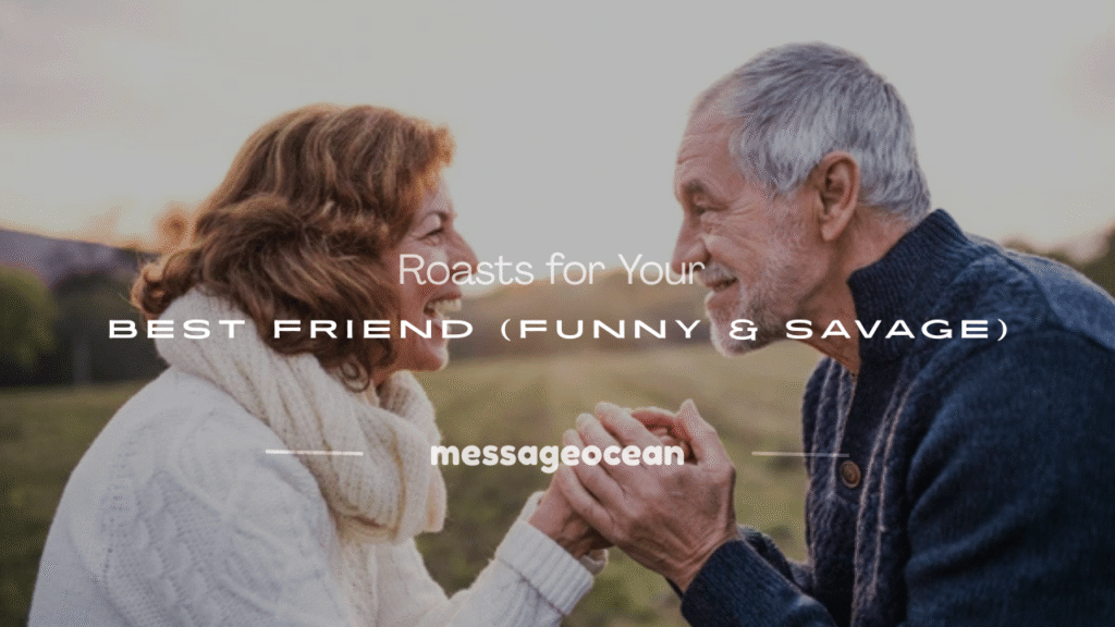 roasts for your best friend