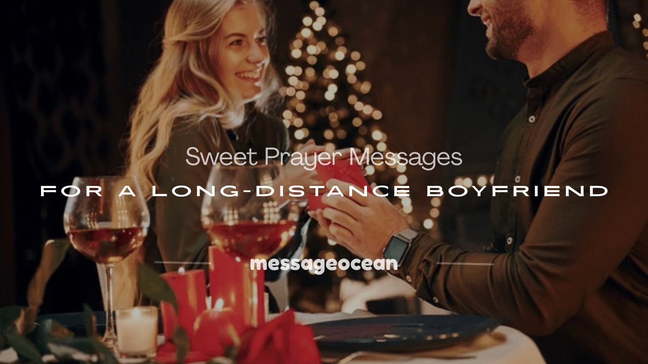 a sweet prayer message to a long distance boyfriend