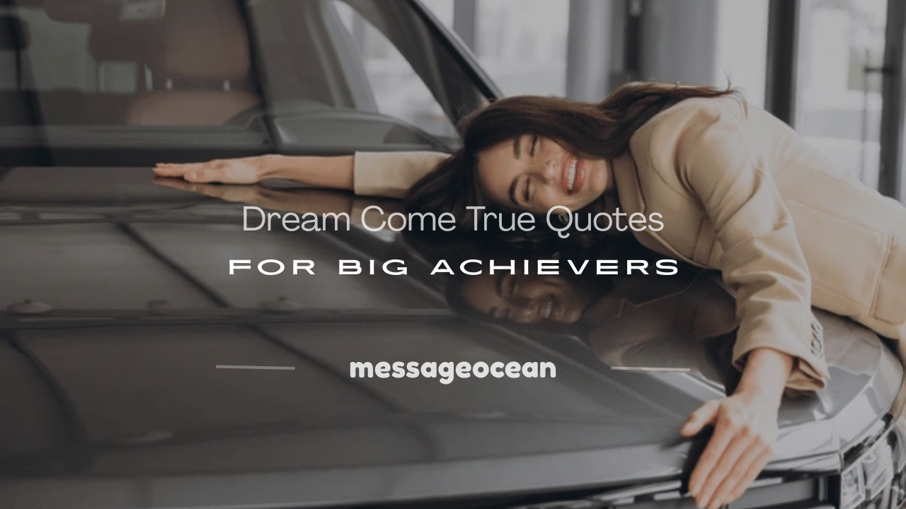 dream come true quotes