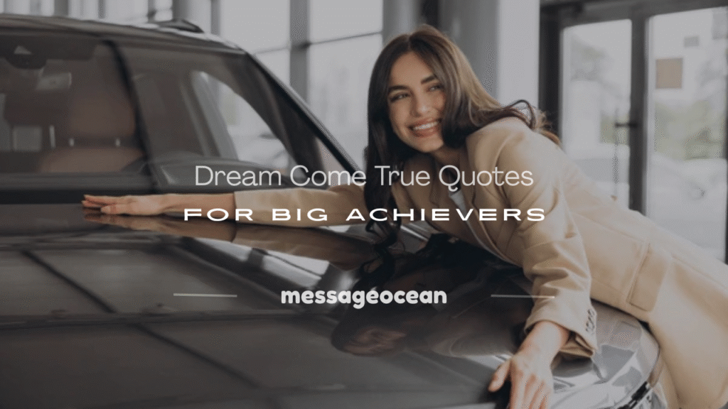 dream come true quotes