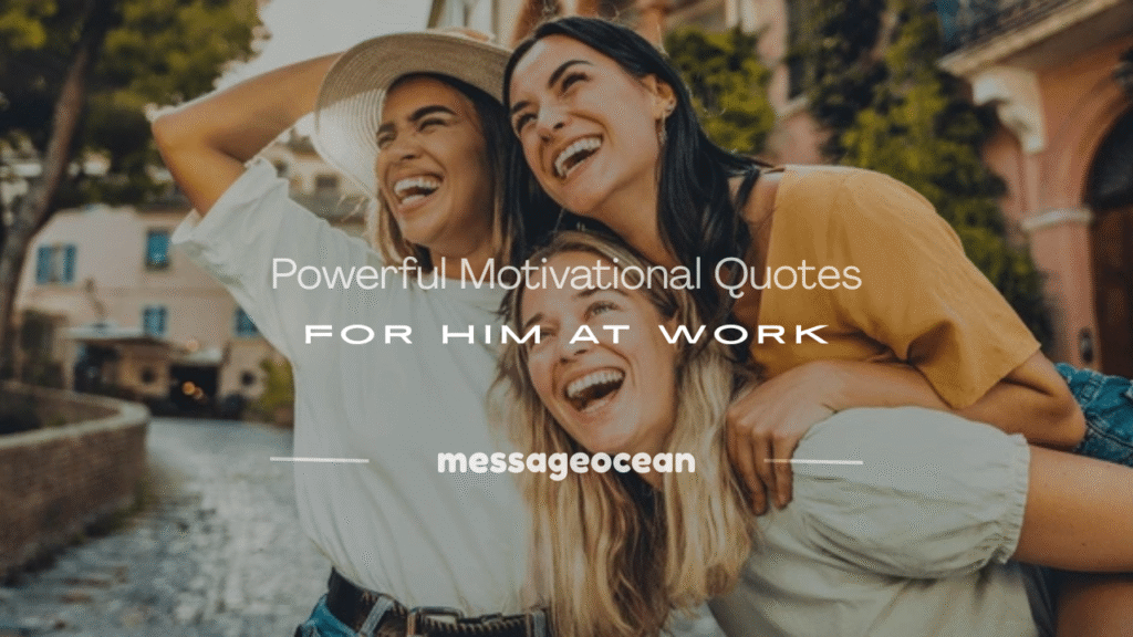 motivational quotes for him at work