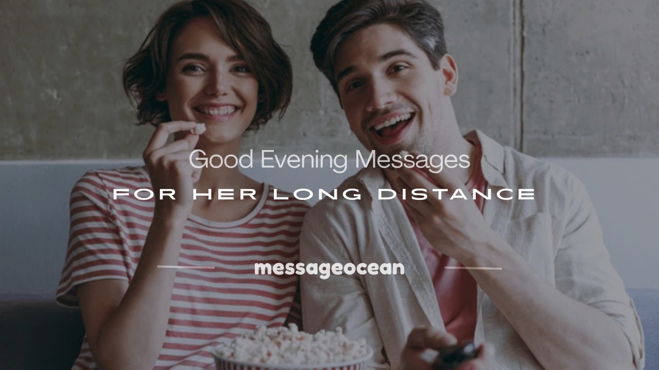 good evening messages for her long distance