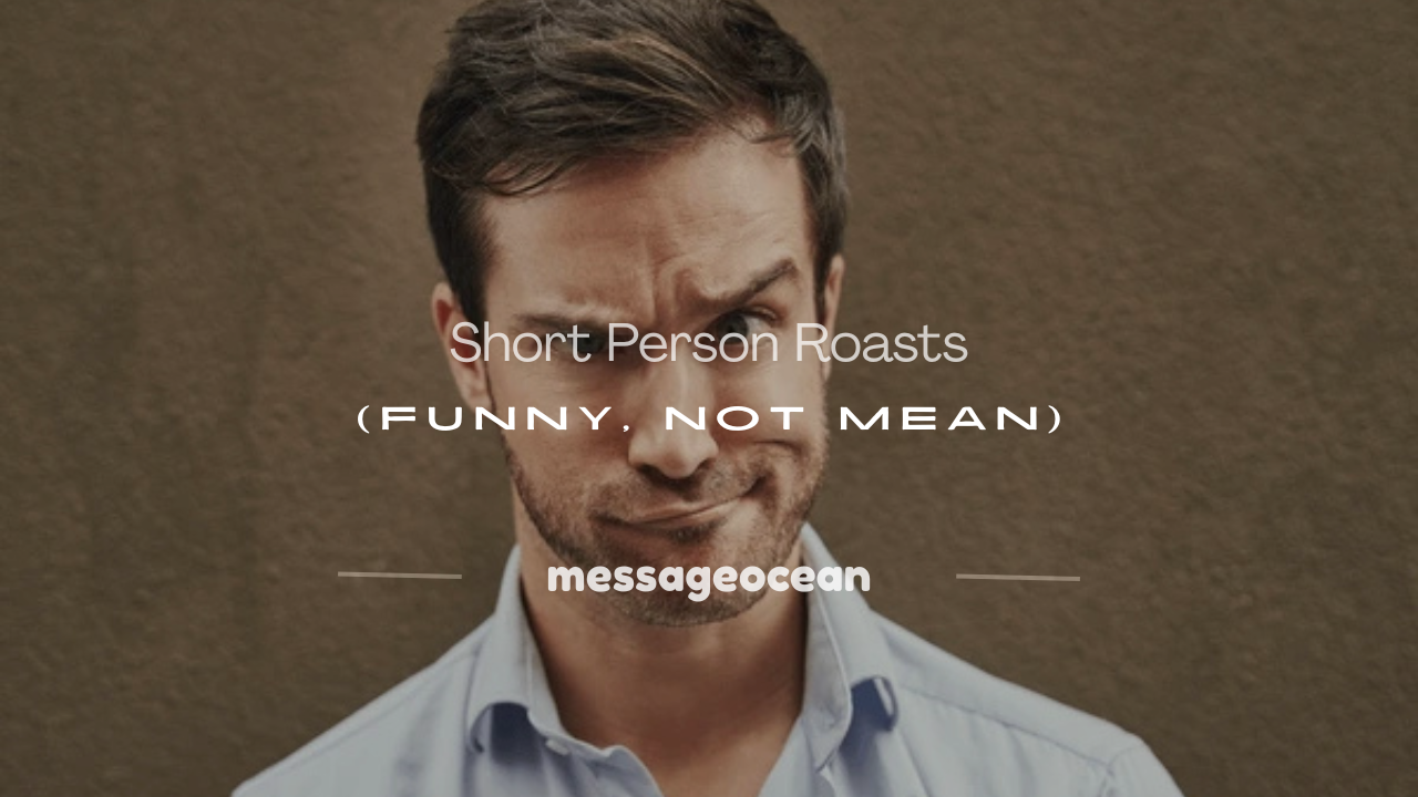 how to roast a short person