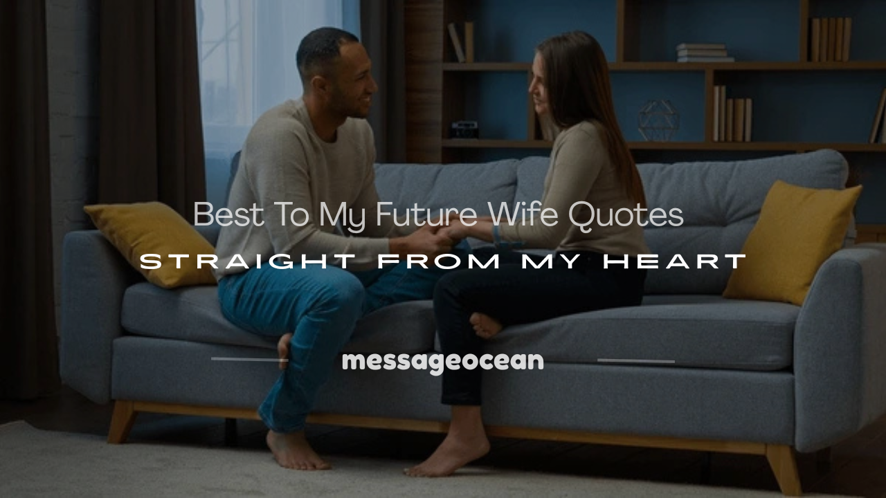 to my future wife quotes​