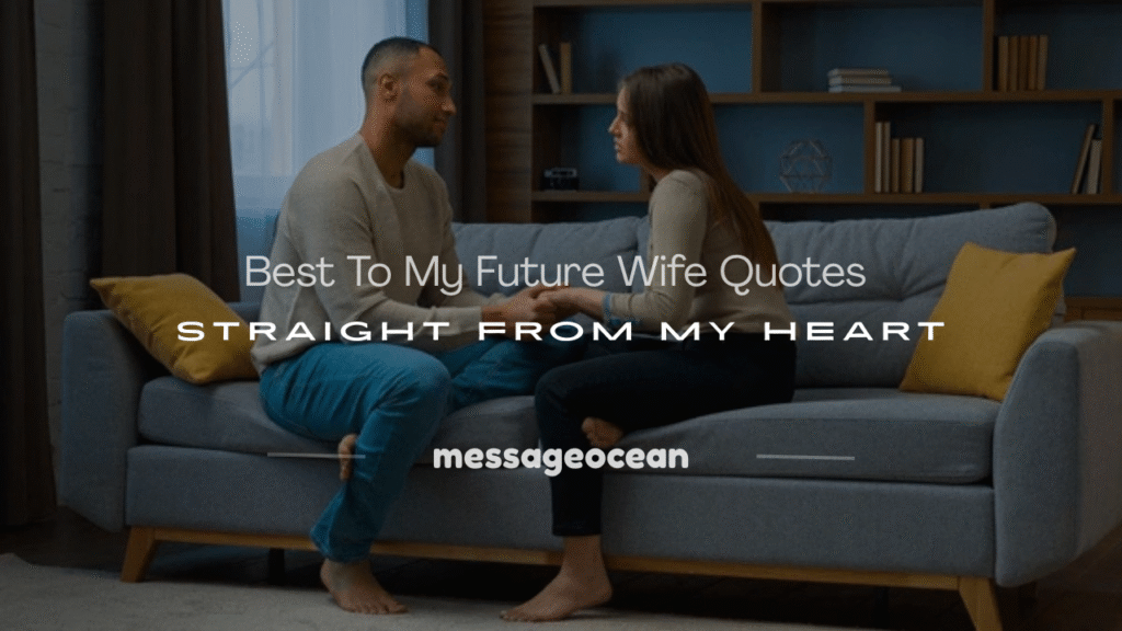 to my future wife quotes​