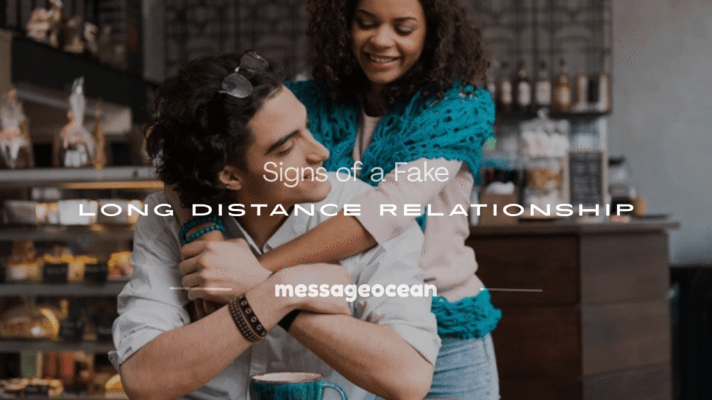 signs of a fake long distance relationship