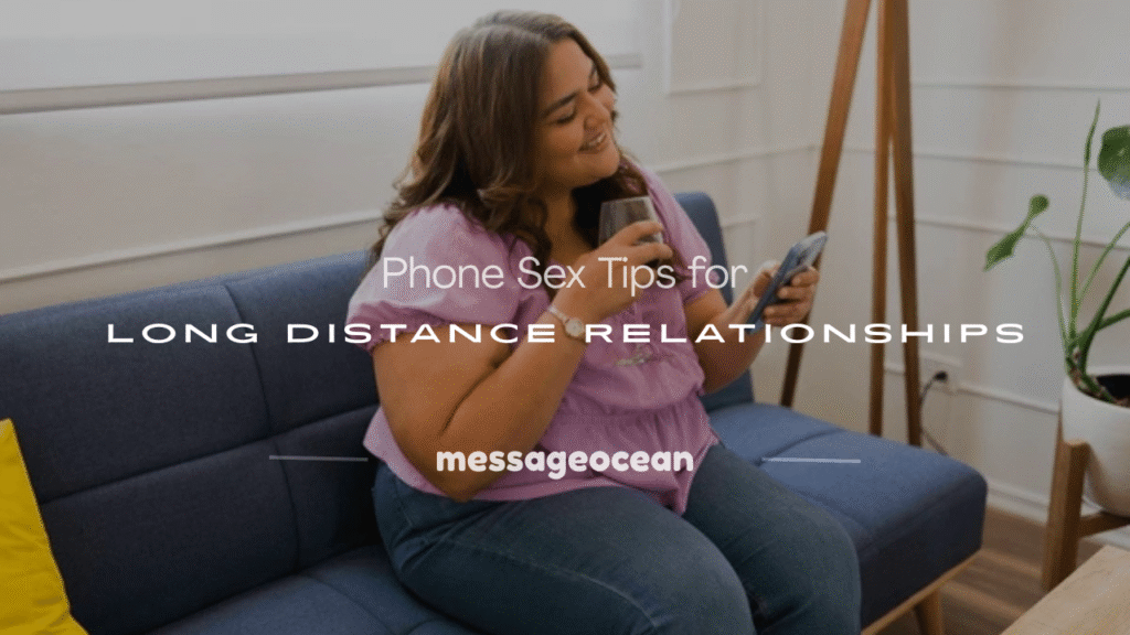 phone sex for long distance relationships​