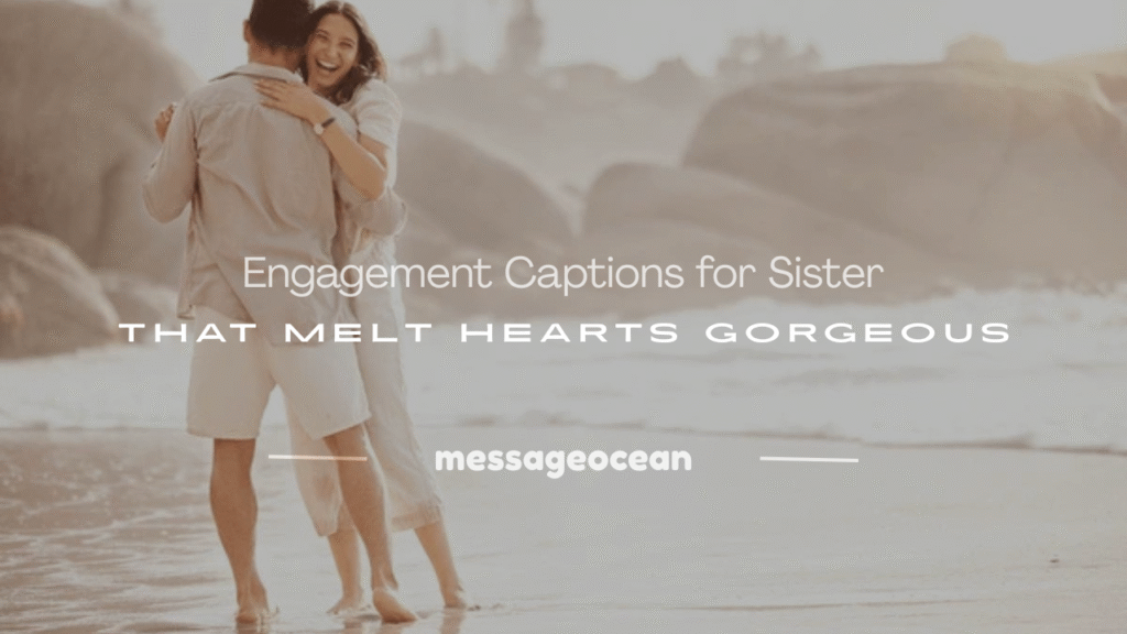engagement captions for sister