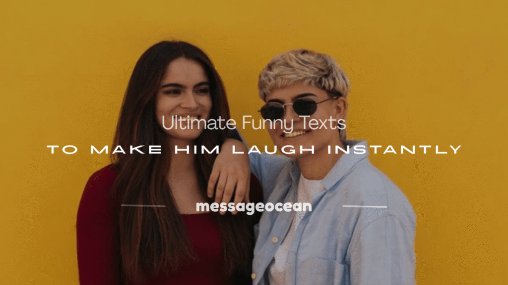 funny texts messages to make him laugh