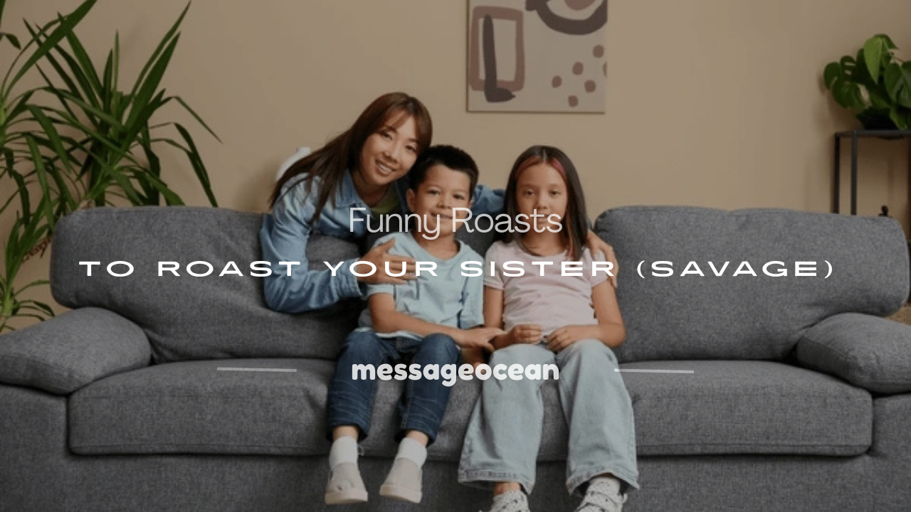 how to roast your sister