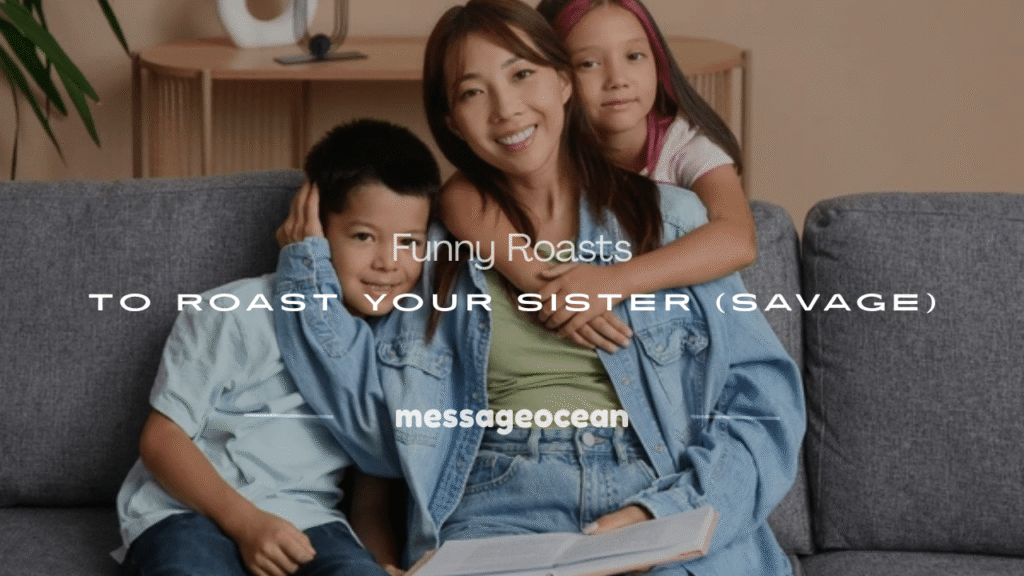 how to roast your sister