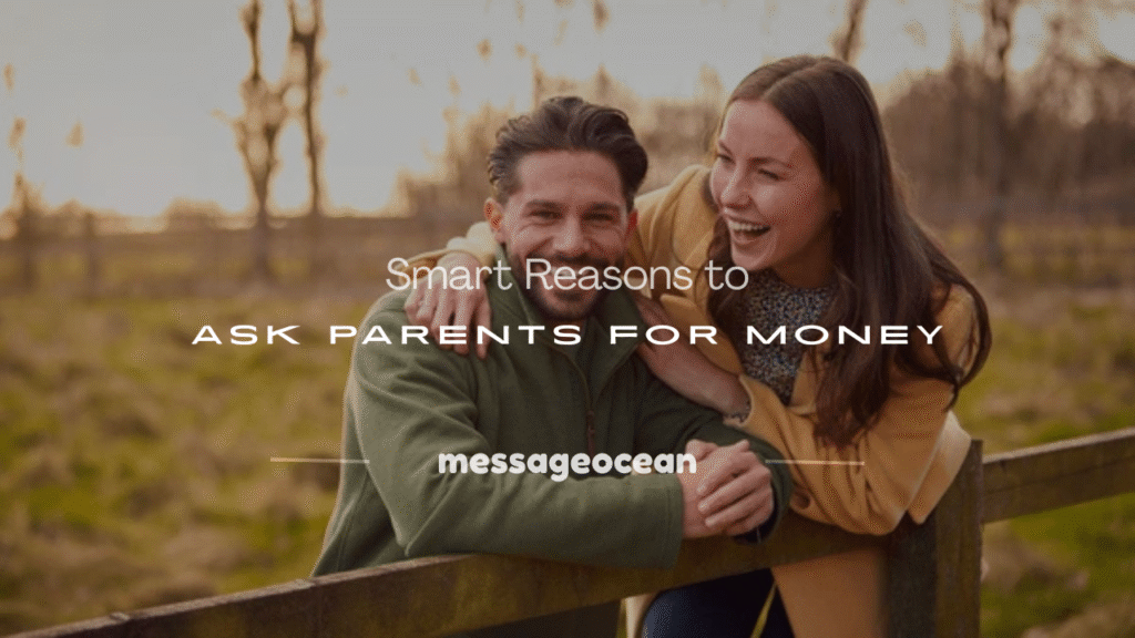 excuses to ask parents for money